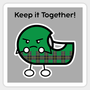 Keep it Together! (Tape) Sticker